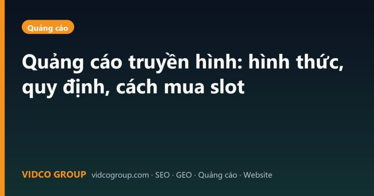Quảng cáo truyền hình: hình thức, quy định, cách mua slot