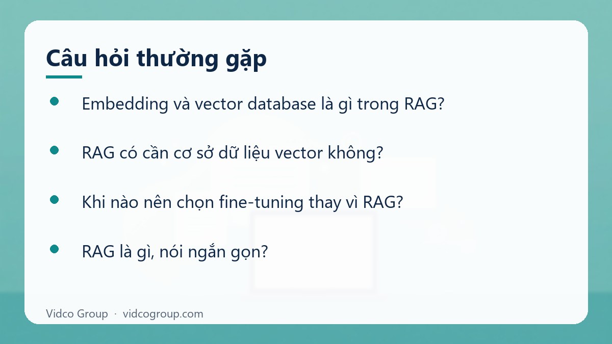 Một số câu hỏi thường gặp về RAG là gì