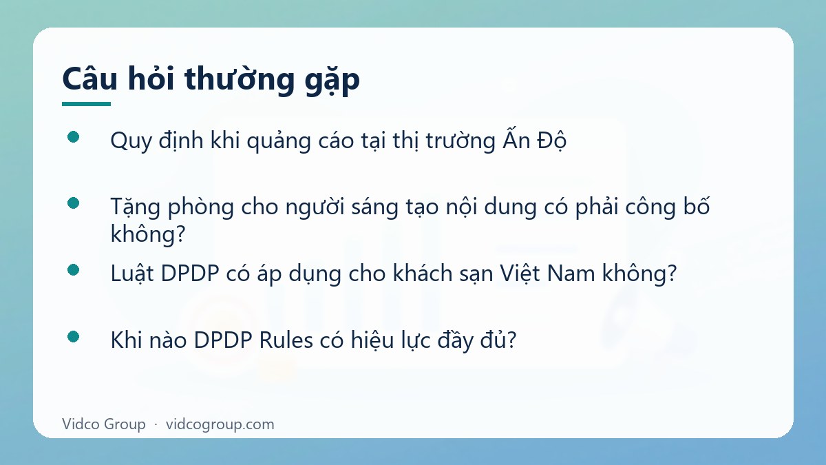 Một số câu hỏi thường gặp về Rủi ro, quy định quảng cáo thị trường Ấn Độ