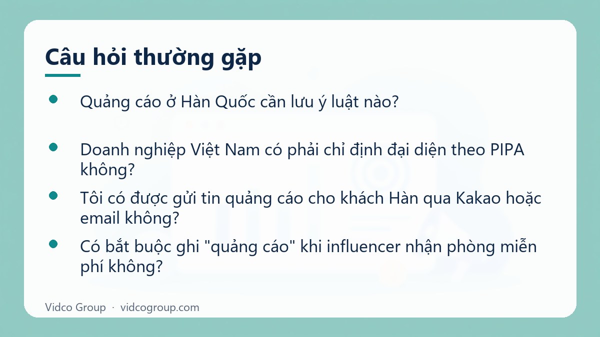 Một số câu hỏi thường gặp về Quy định quảng cáo thị trường Hàn Quốc