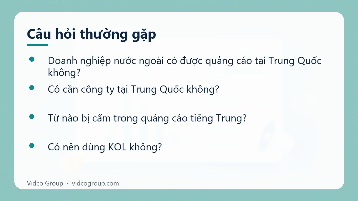 Một số câu hỏi thường gặp về Rủi ro, quy định quảng cáo thị trường Trung Quốc