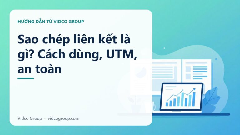 Sao Chép Liên Kết Là Gì? Cách Dùng Và Ứng Dụng Khi Bán Hàng