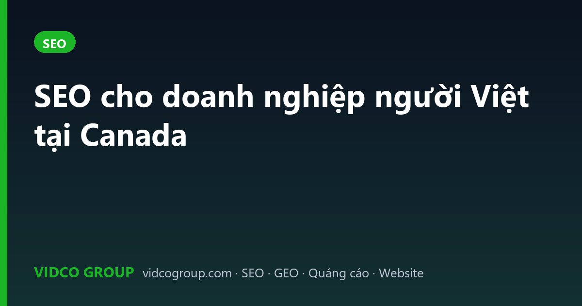 SEO cho doanh nghiệp người Việt tại Canada