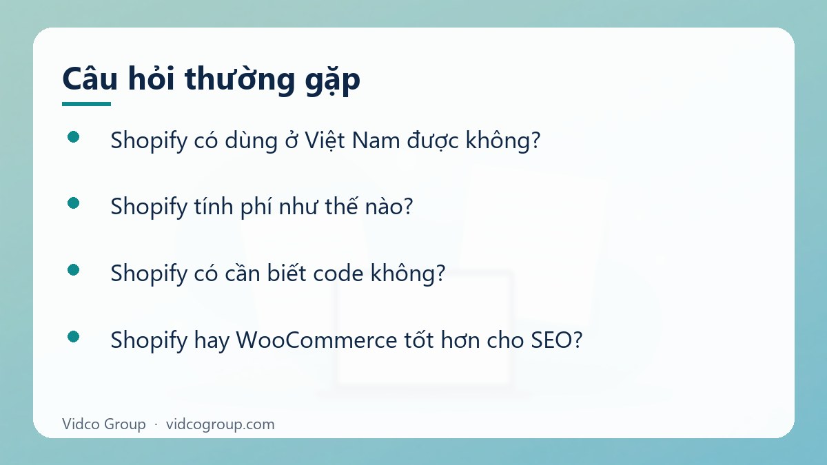 Một số câu hỏi thường gặp về Shopify là gì
