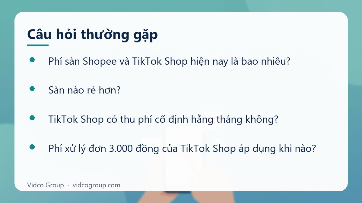 Một số câu hỏi thường gặp về So sánh phí sàn Shopee và TikTok Shop (số liệu chính thức)