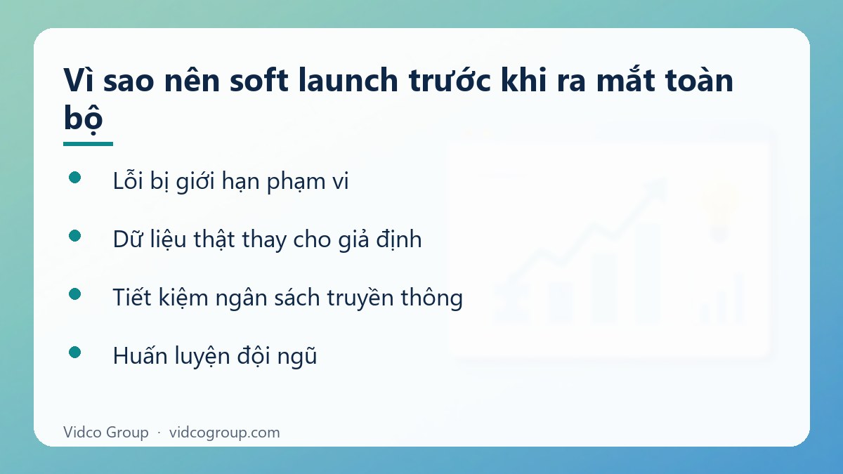 Danh sách: Vì sao nên soft launch trước khi ra mắt toàn bộ