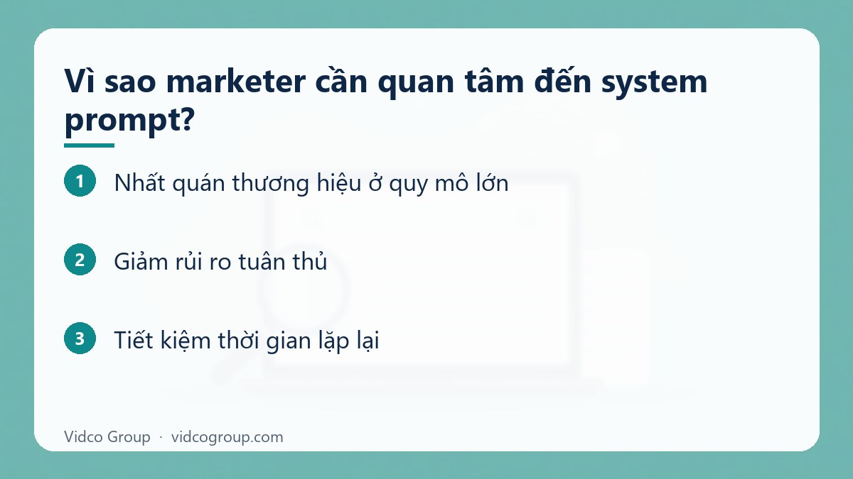 Các bước: Vì sao marketer cần quan tâm đến system prompt?