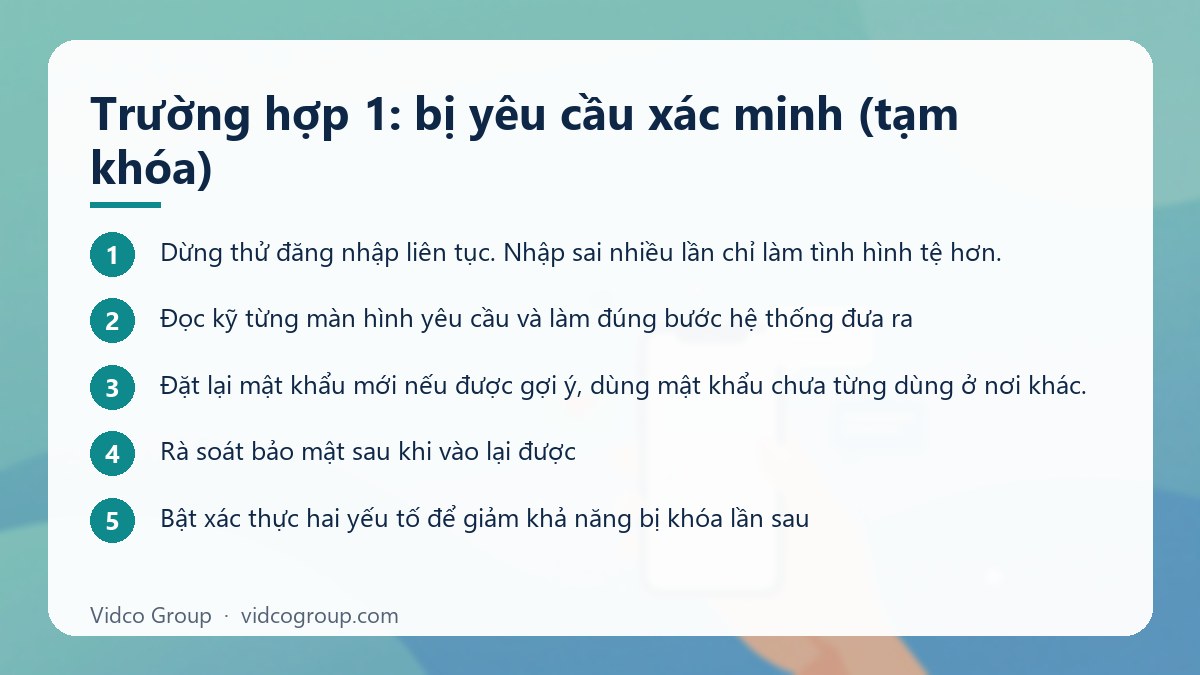 Các bước: Trường hợp 1: bị yêu cầu xác minh (tạm khóa)