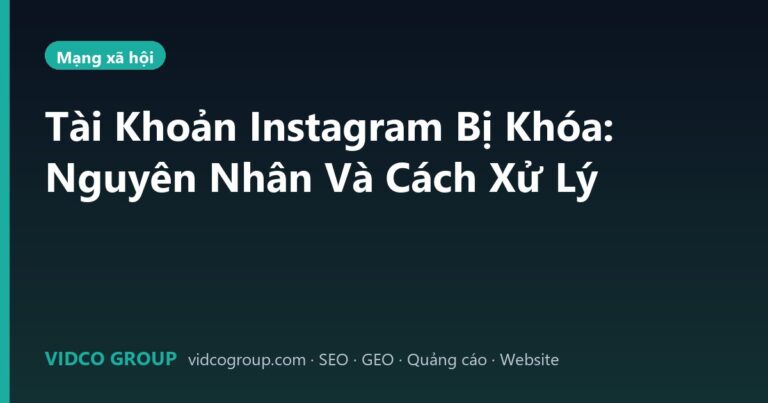 Tài Khoản Instagram Bị Khóa: Nguyên Nhân Và Cách Xử Lý