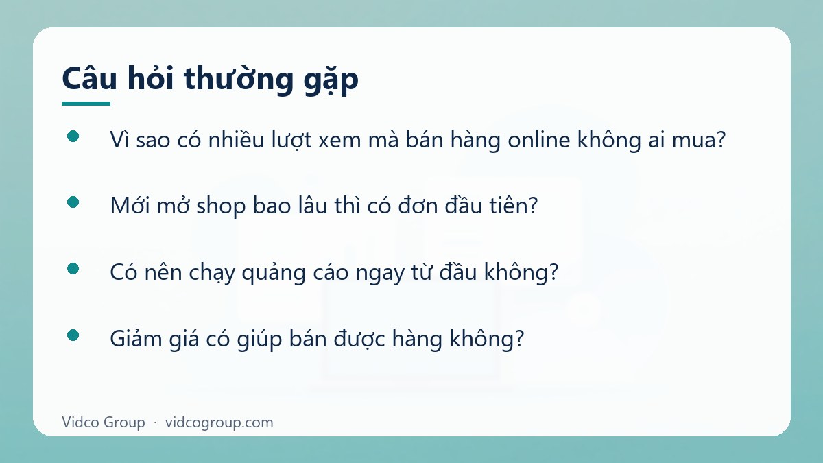 Một số câu hỏi thường gặp về Tại sao bán hàng online không ai mua