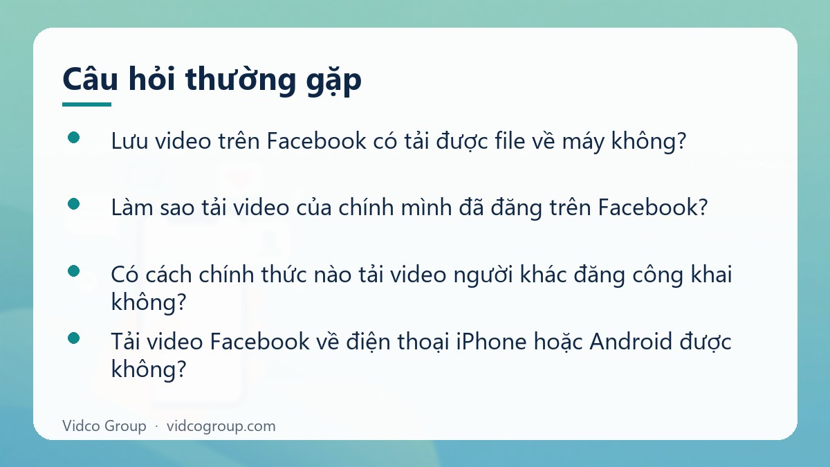 Một số câu hỏi thường gặp về Tải video Facebook