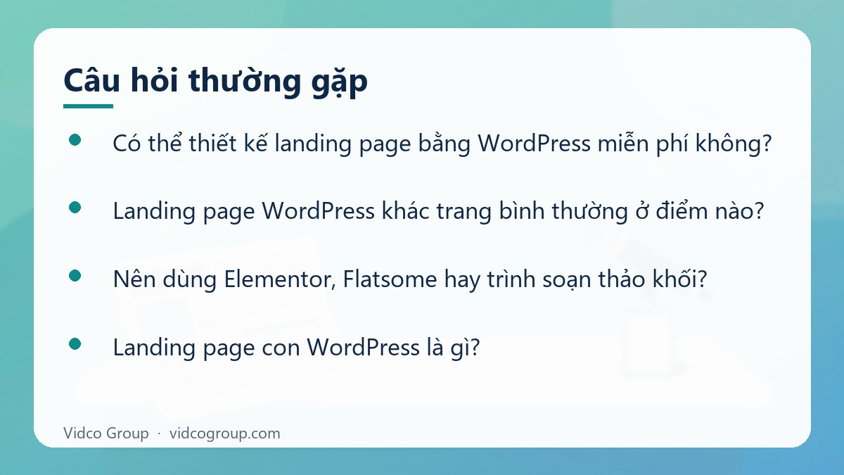 Một số câu hỏi thường gặp về Thiết kế landing page bằng WordPress