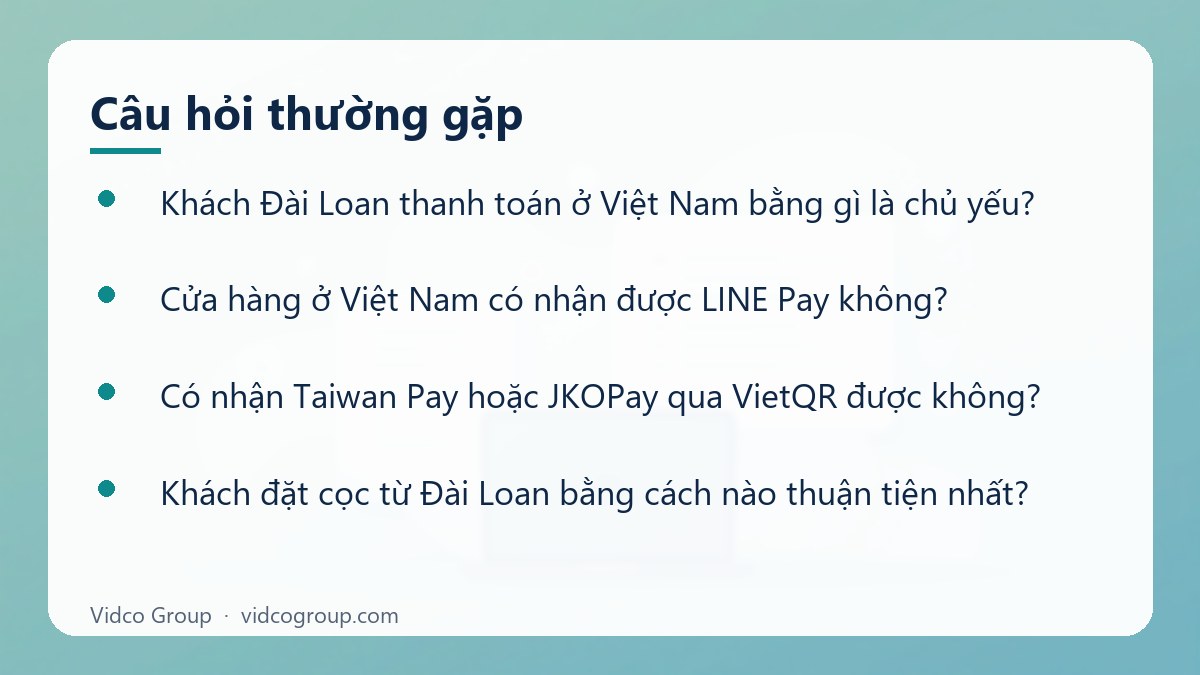 Một số câu hỏi thường gặp về Thanh toán cho khách Đài Loan