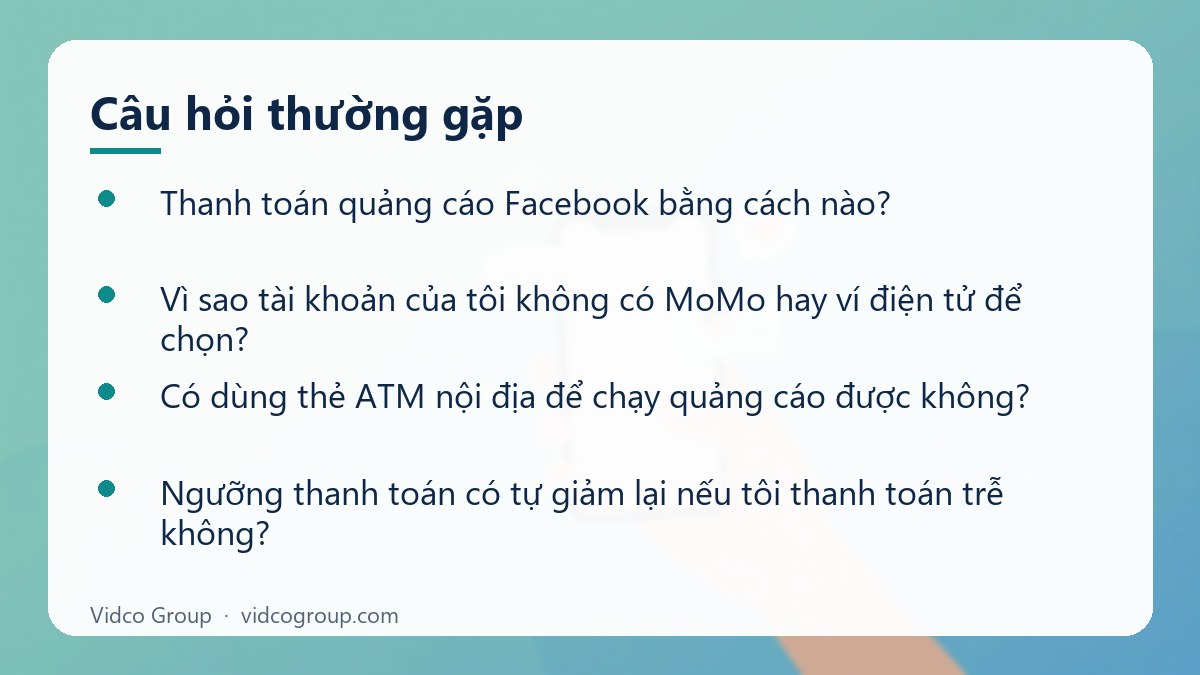 Một số câu hỏi thường gặp về Thanh toán quảng cáo Facebook