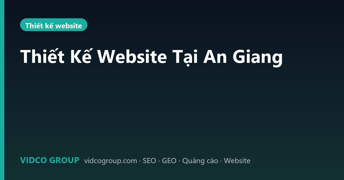 Thiết Kế Website Tại An Giang