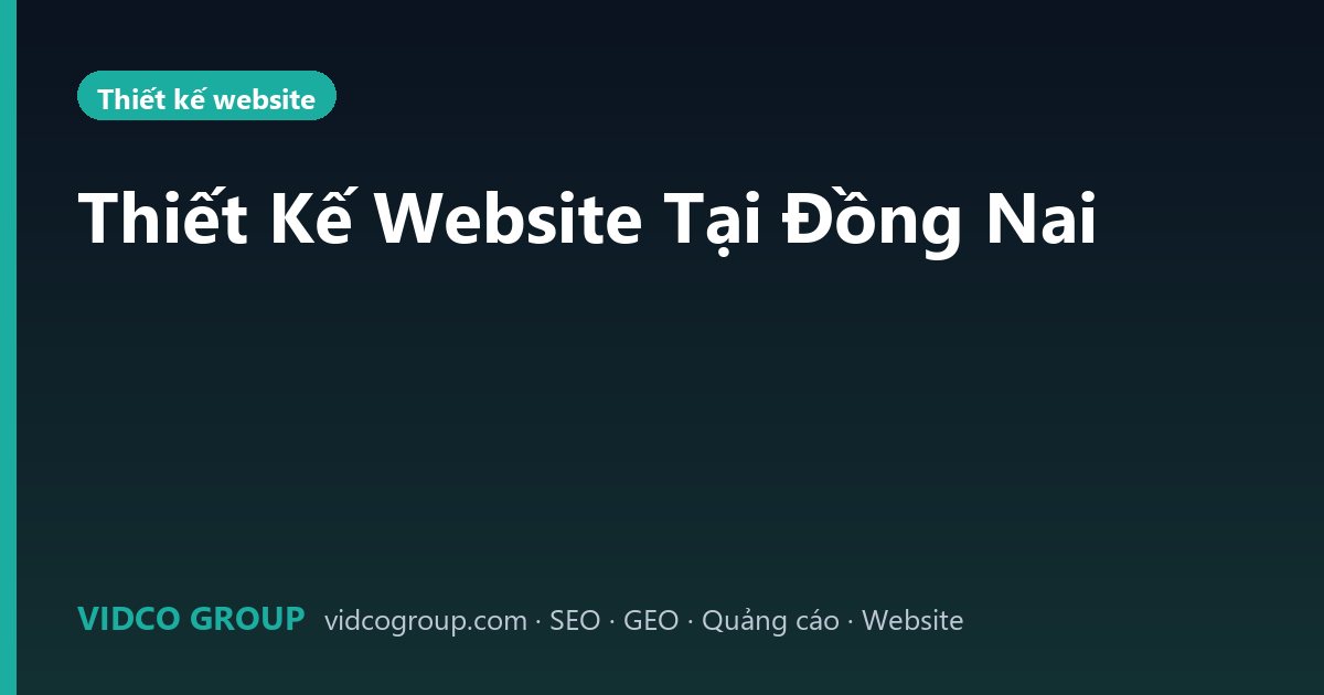 Thiết Kế Website Tại Đồng Nai