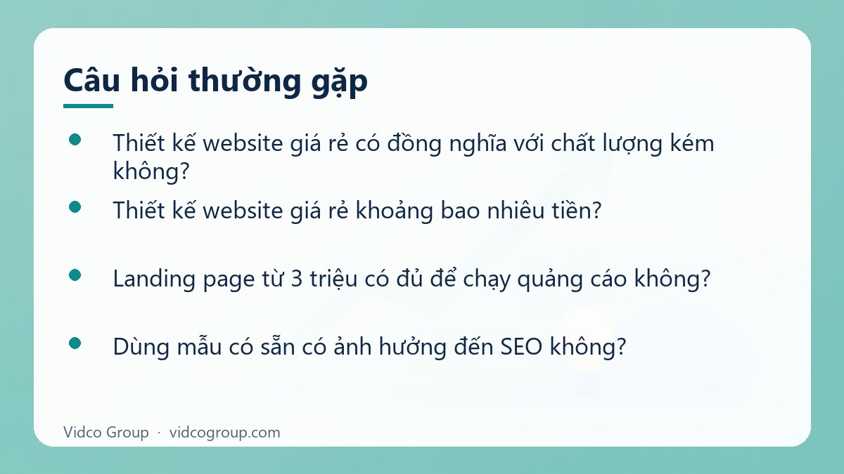 Một số câu hỏi thường gặp về Thiết kế website giá rẻ