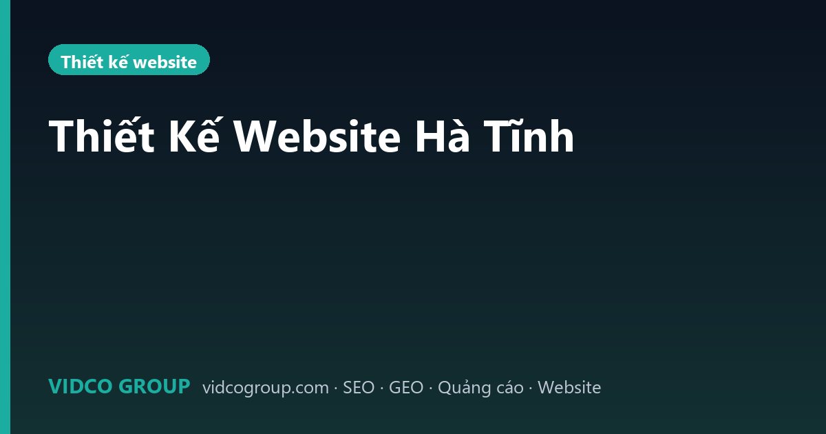 Thiết Kế Website Hà Tĩnh