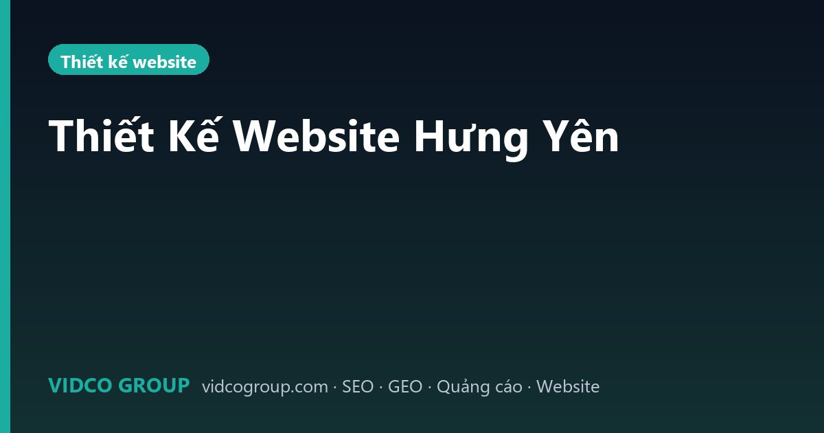 Thiết Kế Website Hưng Yên