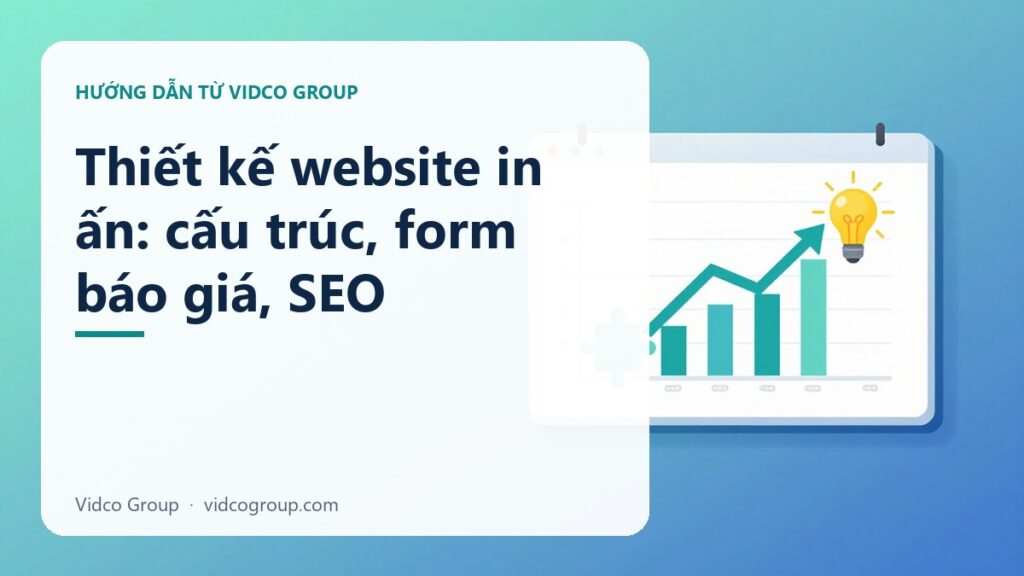 Thiết kế website in ấn: cấu trúc, form báo giá, SEO