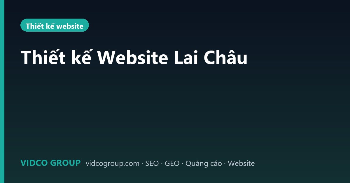 Thiết kế Website Lai Châu
