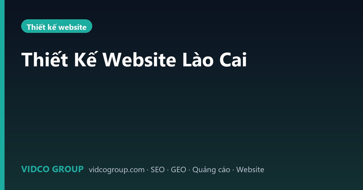 Thiết Kế Website Lào Cai