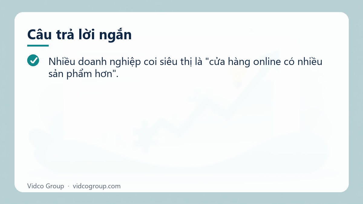 Câu trả lời ngắn: Thiết kế website siêu thị