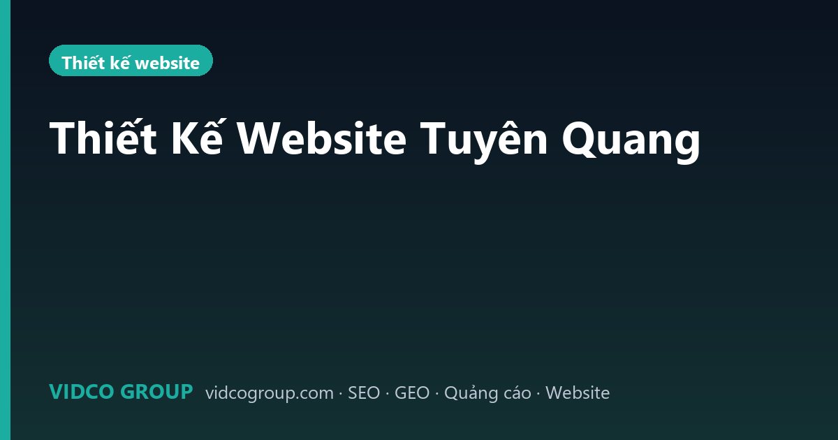 Thiết Kế Website Tuyên Quang