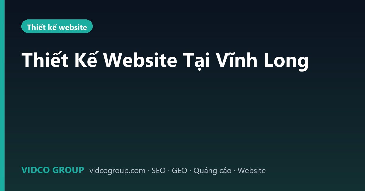Thiết Kế Website Tại Vĩnh Long