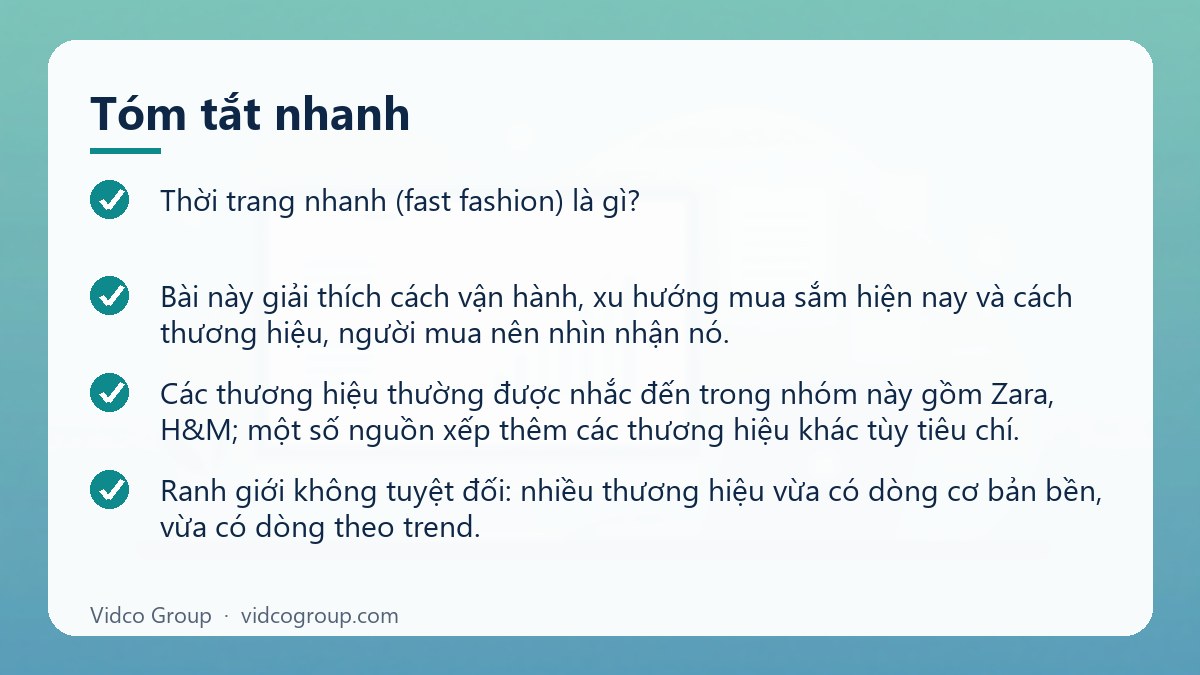 Tóm tắt nhanh: Thời trang nhanh (fast fashion) là gì