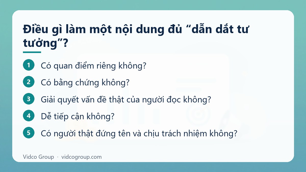 Các bước: Điều gì làm một nội dung đủ “dẫn dắt tư tưởng”?