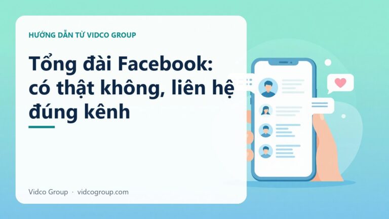Tổng đài Facebook: có thật không, liên hệ ở đâu cho đúng