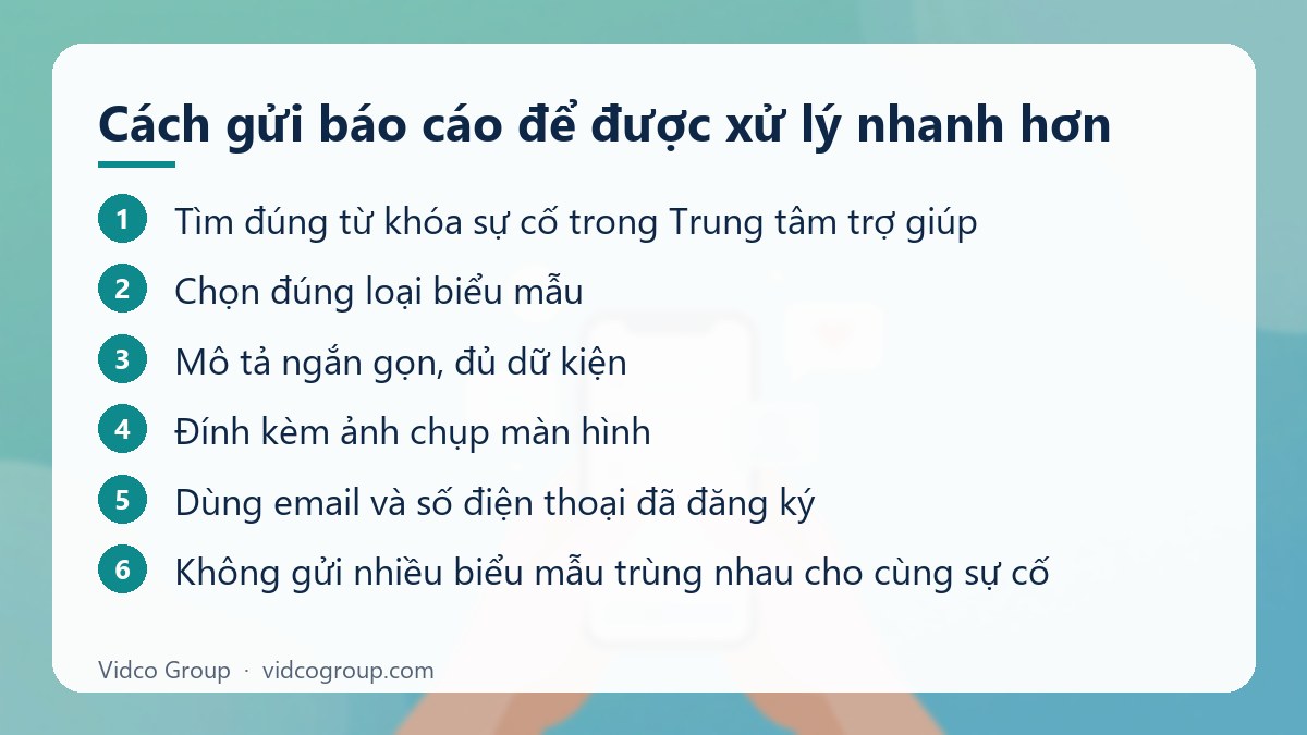 Các bước: Cách gửi báo cáo để được xử lý nhanh hơn