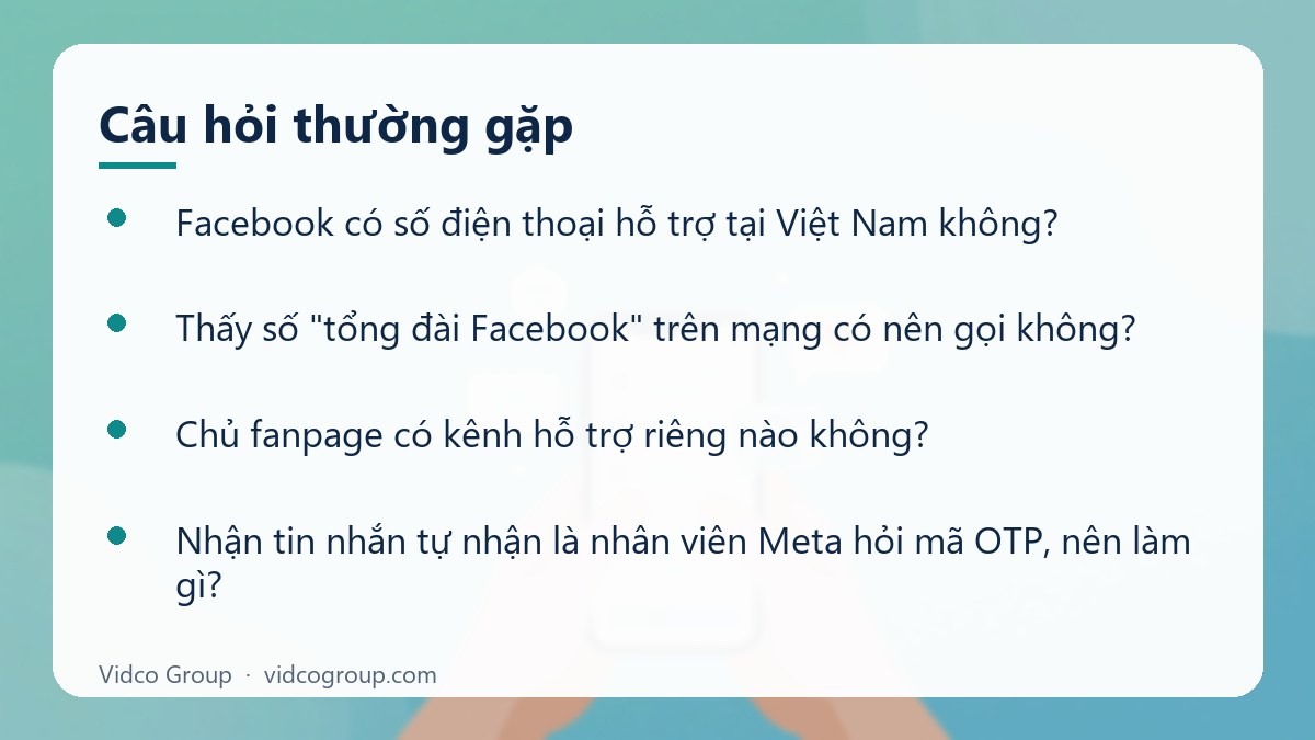 Một số câu hỏi thường gặp về Tổng đài Facebook