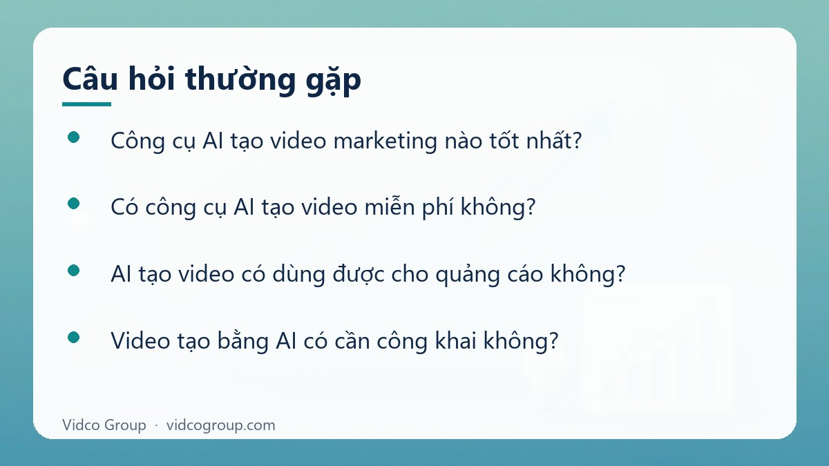 Một số câu hỏi thường gặp về Công cụ AI tạo video marketing