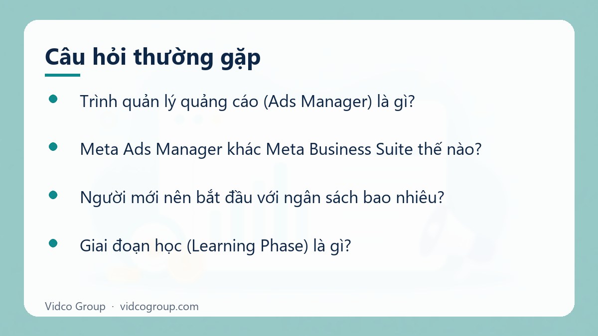Một số câu hỏi thường gặp về Trình quản lý quảng cáo (Ads Manager) là gì