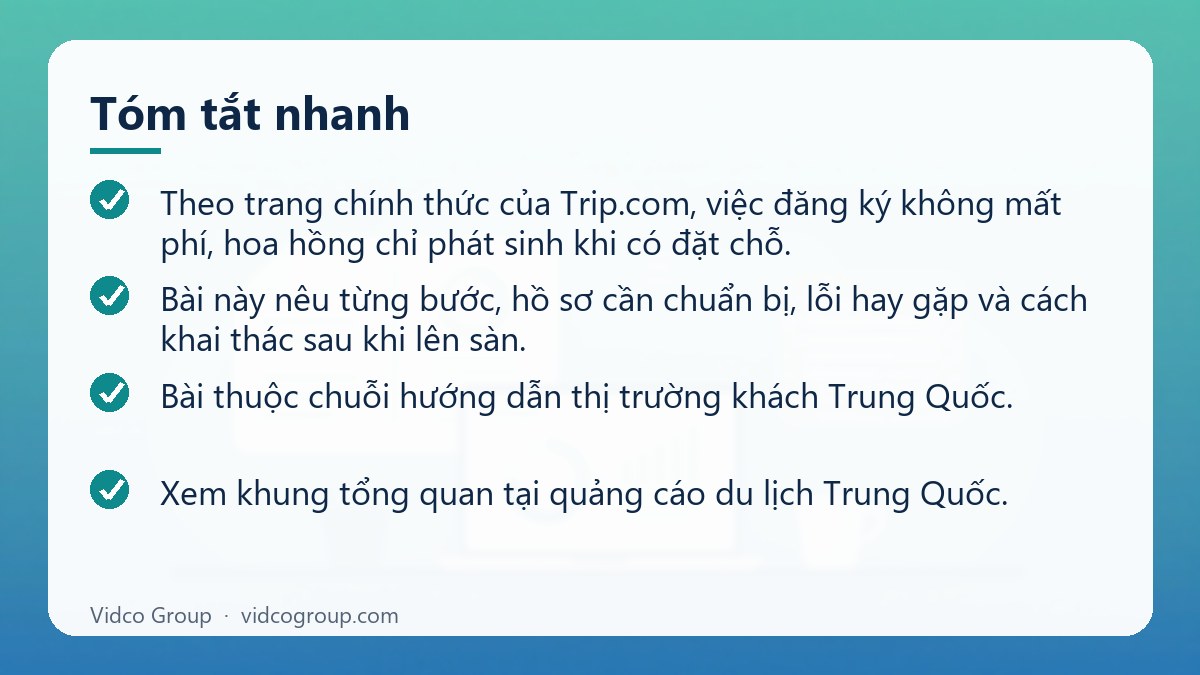 Tóm tắt nhanh: Trip.com đăng ký khách sạn, tour cho khách Trung Quốc