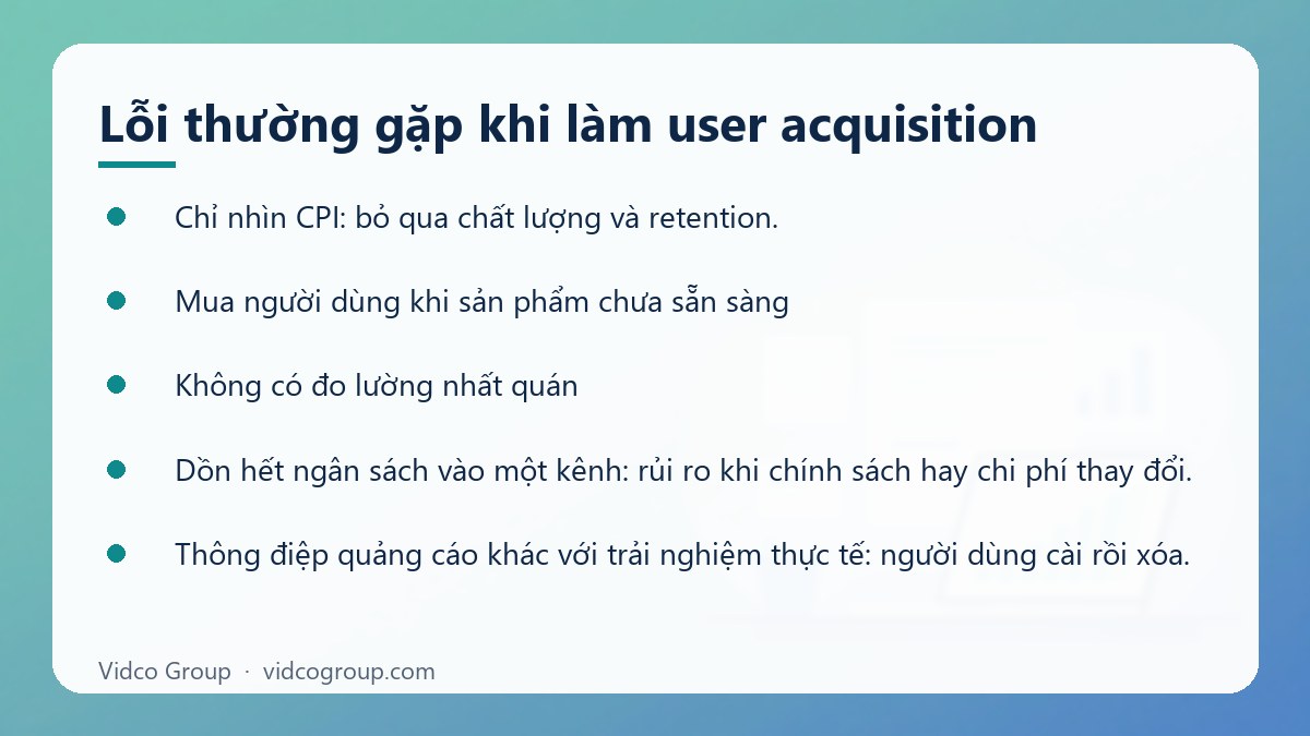 Danh sách: Lỗi thường gặp khi làm user acquisition