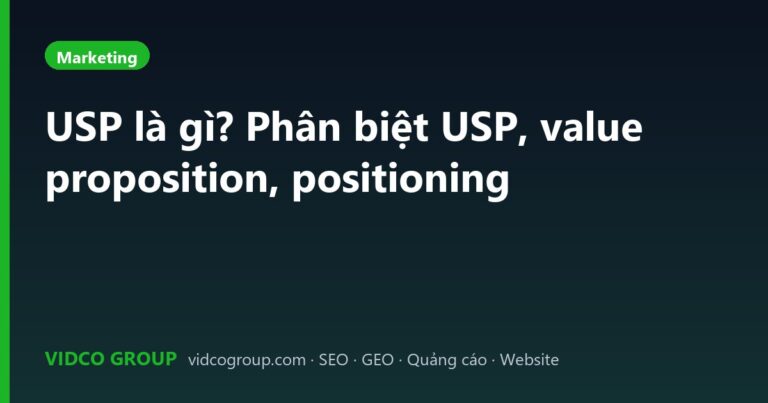 USP là gì? Phân biệt USP, value proposition, positioning
