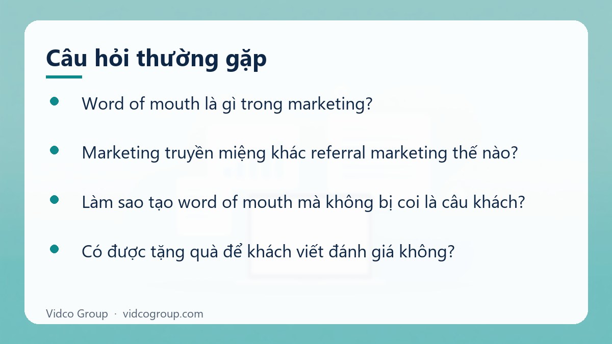 Một số câu hỏi thường gặp về Word of mouth là gì