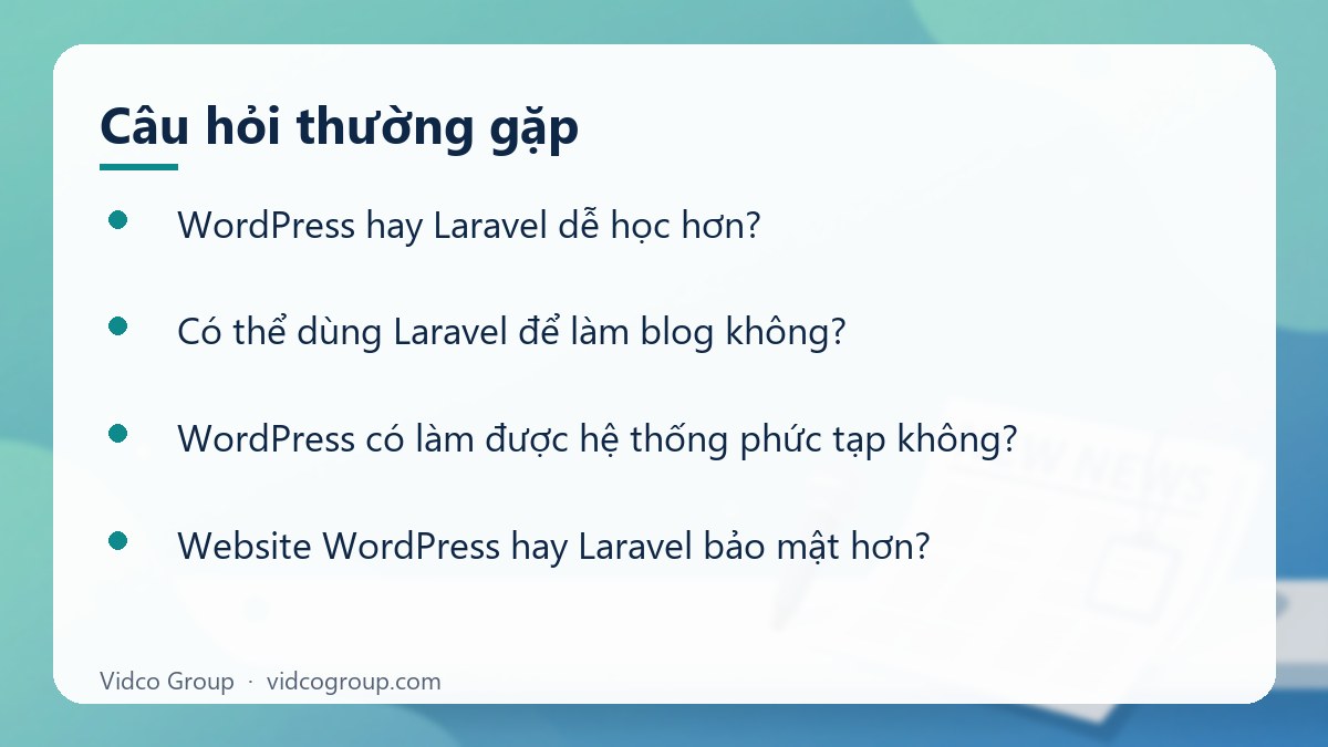 Một số câu hỏi thường gặp về WordPress và Laravel cái nào tốt hơn