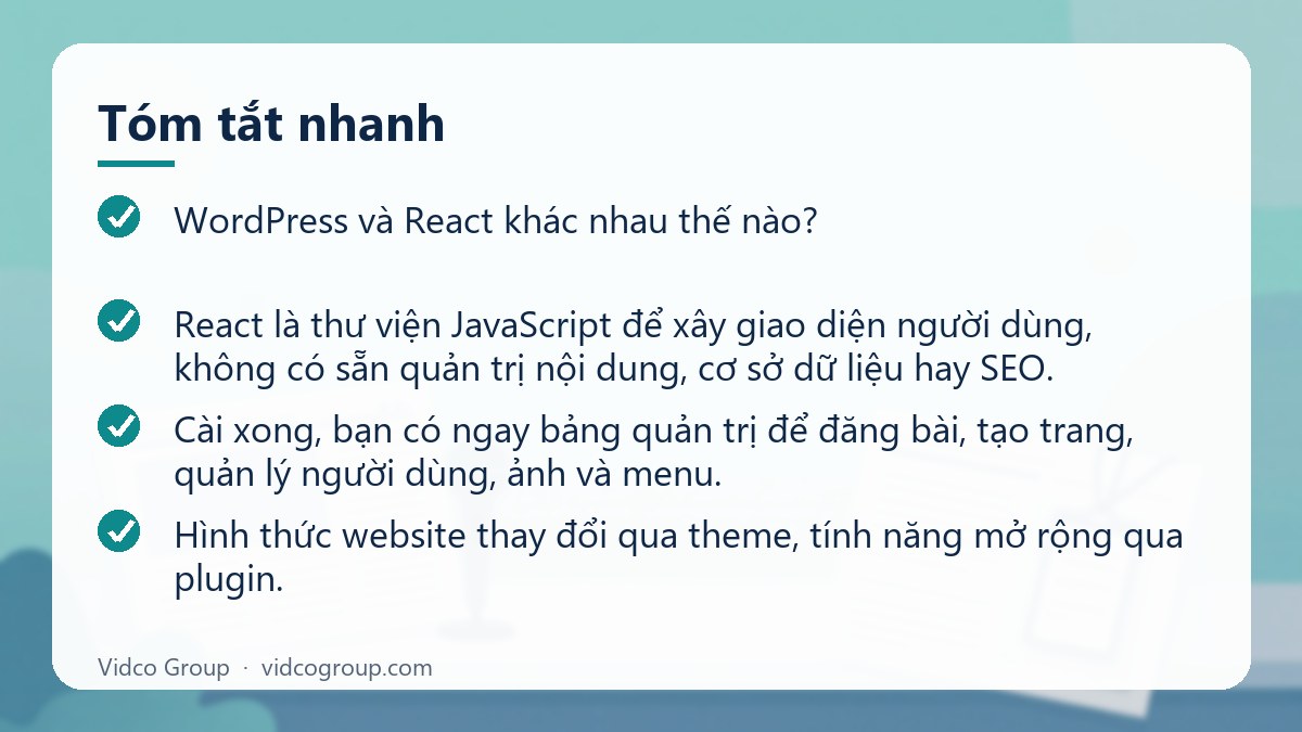 Tóm tắt nhanh: WordPress và React khác nhau thế nào