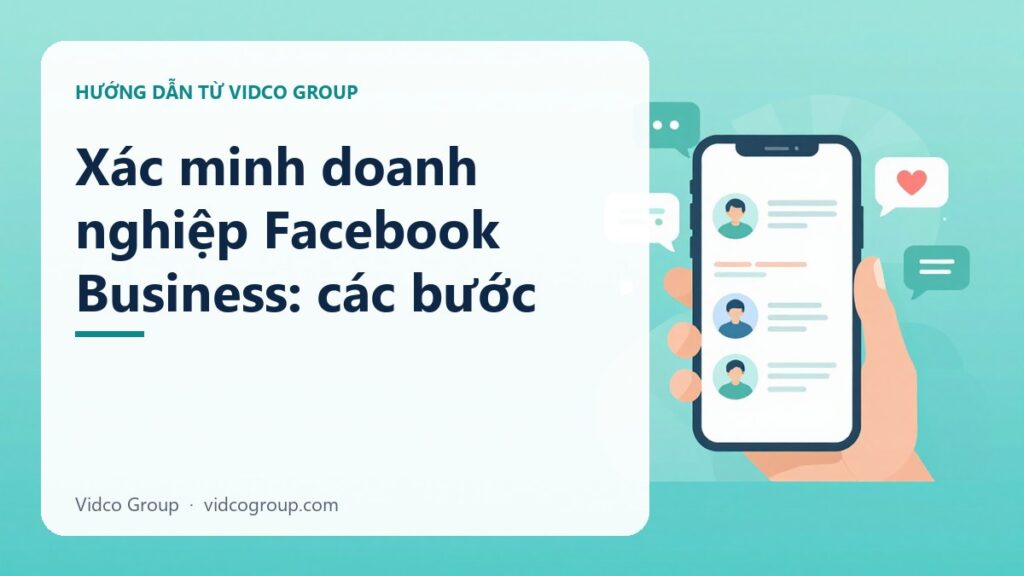 Xác minh doanh nghiệp Facebook Business: các bước