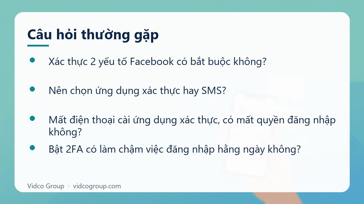 Một số câu hỏi thường gặp về Xác thực 2 yếu tố Facebook
