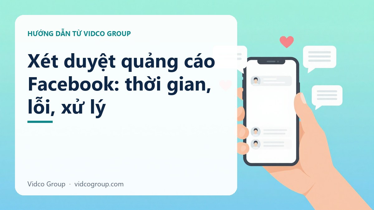 Hình minh họa: Xét duyệt quảng cáo Facebook: thời gian, lỗi, xử lý