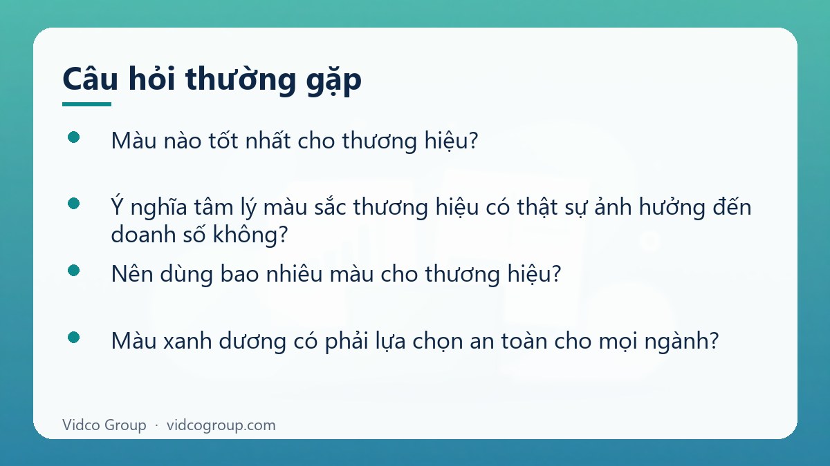 Một số câu hỏi thường gặp về Ý nghĩa tâm lý màu sắc thương hiệu và cách chọn màu