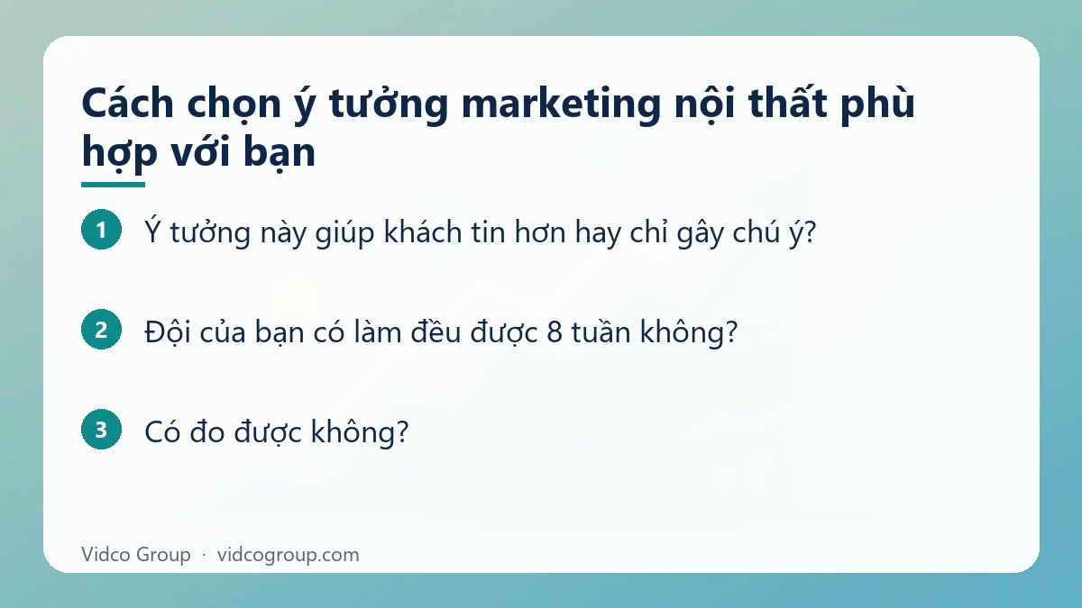 Các bước: Cách chọn ý tưởng marketing nội thất phù hợp với bạn