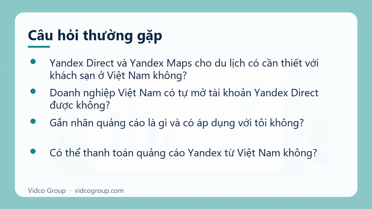 Một số câu hỏi thường gặp về Yandex Direct và Yandex Maps cho du lịch