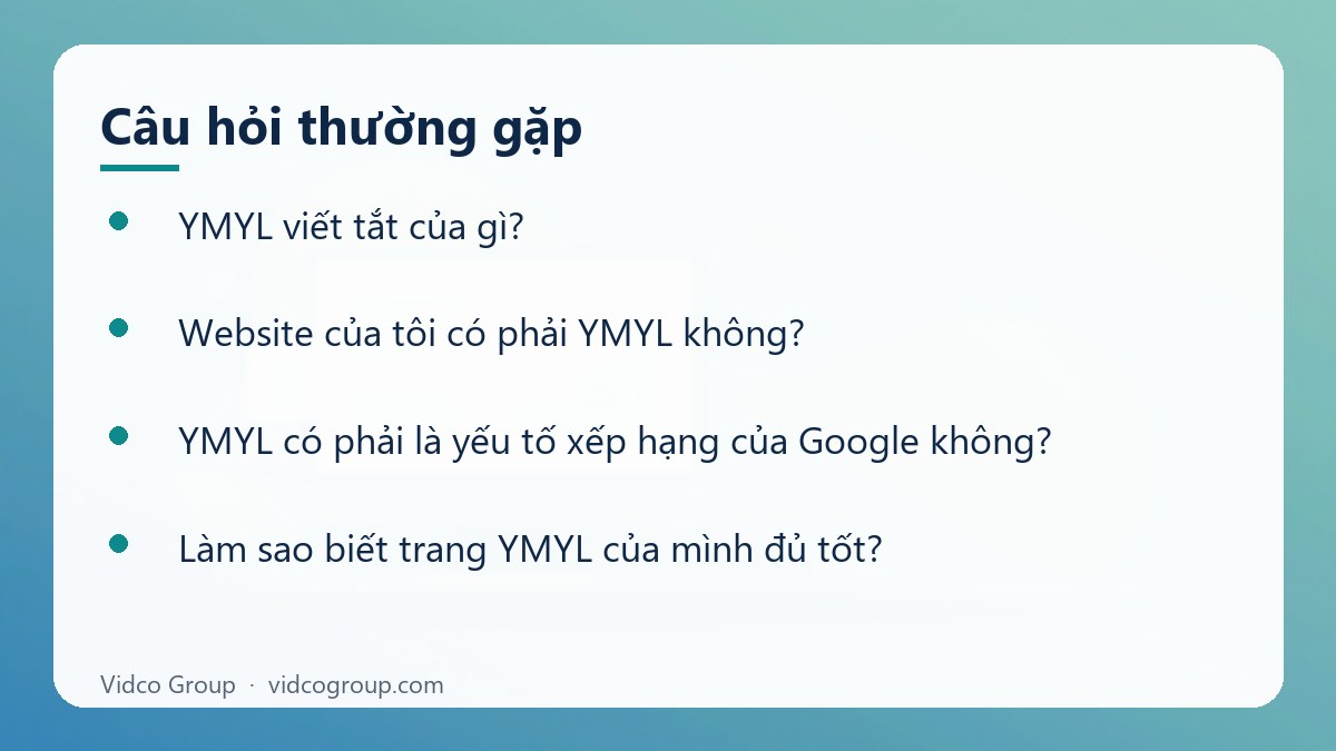 Một số câu hỏi thường gặp về YMYL là gì