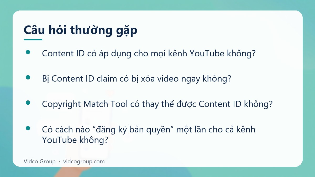 Một số câu hỏi thường gặp về Content ID YouTube là gì